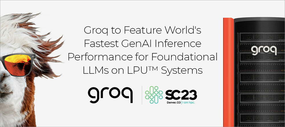 Groq Unveils New Low Latency LPU System at SC23, Paving the Way for
